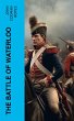 The Battle of Waterloo (eBook, ePUB) - Bild 1
