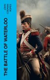 The Battle of Waterloo (eBook, ePUB)