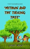 &quote;Mithun and the Talking Tree&quote; (eBook, ePUB)