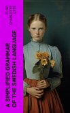 A Simplified Grammar of the Swedish Language (eBook, ePUB)