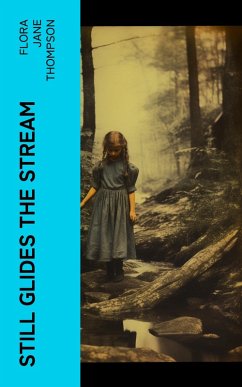 Still Glides the Stream (eBook, ePUB) - Thompson, Flora Jane