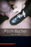 Pauls Bücher Bd. 3: Der Vertrag (eBook, ePUB)