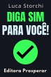 Diga Sim Para Você! (Coleção Vida... - Bild 1