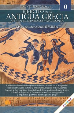 Breve historia del ejército en la Antigua Grecia (eBook, ePUB) - Hernández, Mª Isabel Menchero