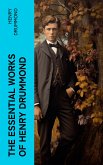 The Essential Works of Henry Drummond (eBook, ePUB)