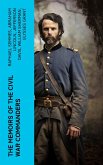 The Memoirs of the Civil War Commanders (eBook, ePUB)