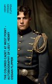 The Colored Cadet at West Point - Autobiography of Lieut. Henry Ossian Flipper (eBook, ePUB)