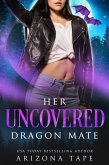 Her Uncovered Dragon Mate (Crescent Lake Shifters, #7) (eBook, ePUB)