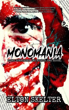 Monomania (eBook, ePUB) - Skelter, Elton Monomania (eBook, ePUB) - Skelter, Elton
