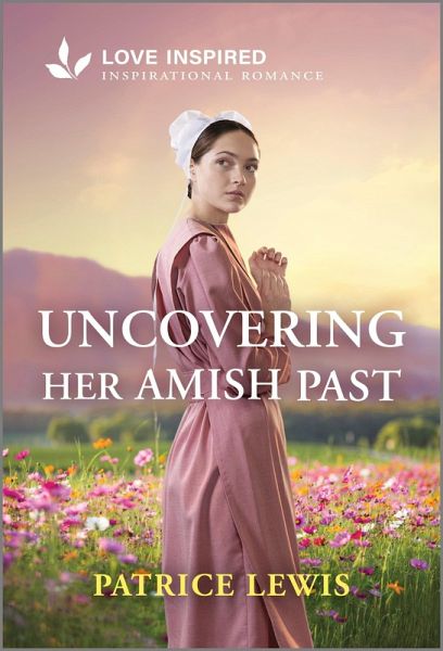 Uncovering Her Amish Past (eBook, ePUB)