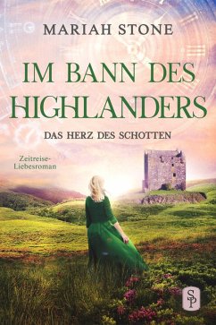 Cover Das Herz des Schotten - Dritter Band der Im Bann des Highlanders-Reihe (eBook, ePUB)