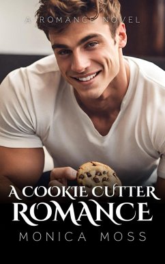 A Cookie Cutter Romance (The Chance Encounters Series, #23) (eBook, ePUB) - Moss, Monica