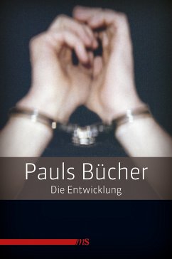 Pauls Bücher Bd. 1: Die Entwicklung (eBook, ePUB) - Paul