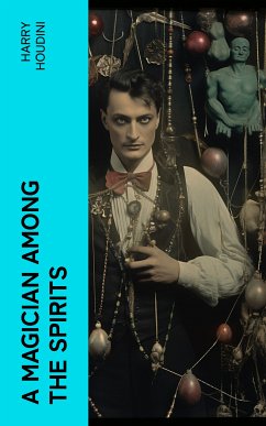 A Magician Among the Spirits (eBook, ePUB) - Houdini, Harry