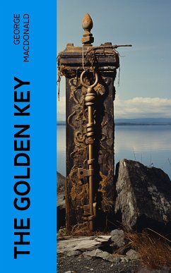 The Golden Key (eBook, ePUB) - Macdonald, George