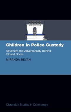 Children in Police Custody (eBook, PDF) - Bevan, Miranda