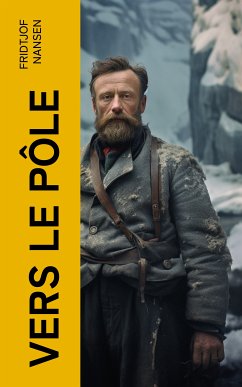 Vers le pôle (eBook, ePUB) - Nansen, Fridtjof