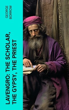 Lavengro: The Scholar, the Gypsy, the Priest (eBook, ePUB) - Borrow, George