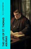 The Life of St. Thomas Aquinas (eBook, ePUB)