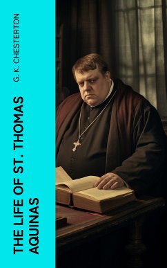 The Life of St. Thomas Aquinas (eBook, ePUB) - Chesterton, G. K.