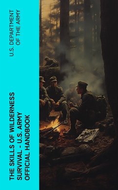 Cover The Skills of Wilderness Survival - U.S. Army Official Handbook (eBook, ePUB)
