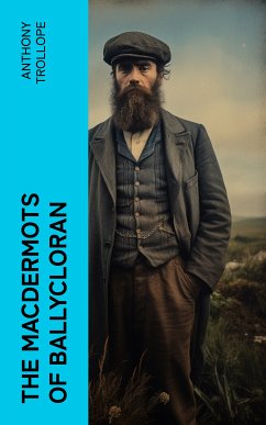 The Macdermots of Ballycloran (eBook, ePUB) - Trollope, Anthony