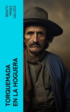 Torquemada en la hoguera (eBook, ePUB) - Pérez Galdós, Benito