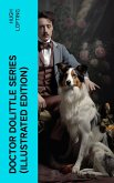 Doctor Dolittle Series (Illustrated Edition) (eBook, ePUB)