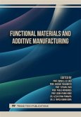 Functional Materials and Additive Manufacturing (eBook, PDF) Functional Materials and Additive Manufacturing (eBook, PDF)