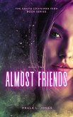 Amost Friends (The South Louisiana High Series, #2) (eBook, ePUB)