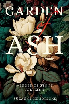 Cover Garden of Ash (Minder of Stone, #1) (eBook, ePUB)