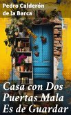 Casa con Dos Puertas Mala Es de Guardar (eBook, ePUB)