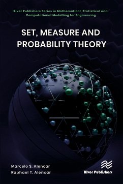 Set, Measure and Probability Theory (eBook, PDF) - Alencar, Marcelo S.; Alencar, Raphael T.