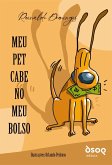 Meu PET Cabe No Meu Bolso (eBook, ePUB)