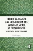 Religions, Beliefs and Education in the European Court of Human Rights (eBook, ePUB)