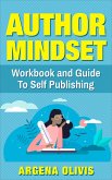 Author Mindset: A Workbook and Guide To Self Publishing (eBook, ePUB)