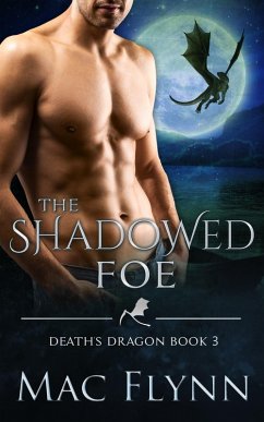 The Shadowed Foe (Death's Dragon Book 3) (eBook, ePUB) - Flynn, Mac