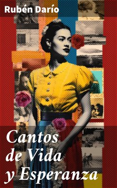 Cantos de Vida y Esperanza (eBook, ePUB) - Darío, Rubén