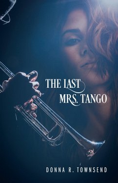 The Last Mrs. Tango (eBook, ePUB) - Townsend, Donna R.