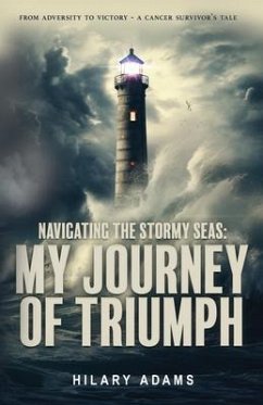 Navigating the Stormy Seas (eBook, ePUB) - Adams, Hilary