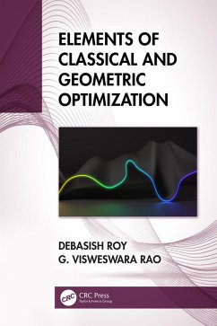 Elements of Classical and Geometric Optimization (eBook, ePUB) - Roy, Debasish; Rao, G Visweswara