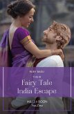Their Fairy Tale India Escape (If the Fairy Tale Fits...) (Mills & Boon True Love) (eBook, ePUB)