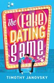 The (Fake) Dating Game (eBook, ePUB)