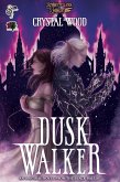Dusk Walker (Legends of the Sunless Crossing, #1) (eBook, ePUB)