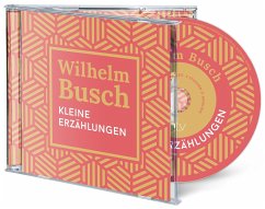Kleine Erzählungen (Hörbuch [MP3]) - Busch, Wilhelm