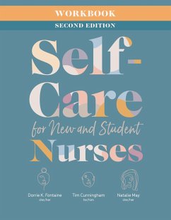 Cover Workbook for Self-Care for New and Student Nurses, Second Edition (eBook, ePUB)