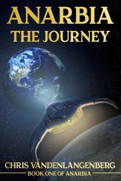 Anarbia: The Journey (eBook, ePUB) - Vandenlangenberg, Chris