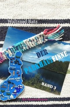 Der Parkhausfinne Band 3 - Batz, Waltraud