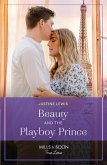 Beauty And The Playboy Prince (If the Fairy Tale Fits...) (Mills & Boon True Love) (eBook, ePUB)