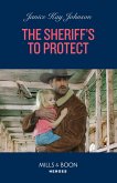 The Sheriff's To Protect (Mills & Boon Heroes) (eBook, ePUB)